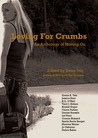Loving For Crumbs - An Anthology of Moving On
