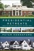 Presidential Retreats: Where the Presidents Went and Why They Went There (ebook)