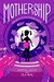 Mothership (Ever-Expanding Universe, #1)