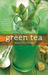 Green Tea: 50 Hot Drinks, C...