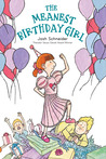The Meanest Birthday Girl The Meanest Birthday Girl