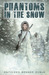 Phantoms in the Snow (Paperback)