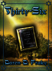 Thirty-Six by Daron D. Fraley Thirty-Six by Daron D. Fraley