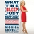 What the (Bleep) Just Happened?: The Happy Warrior's Guide to the Great American Comeback