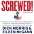 Screwed!: How China, Russia, the EU, and Other Foreign Countries Screw the United States, How Our Own Leaders Help Them Do It . . . and What We Can Do About It (Audio)