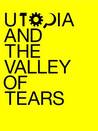 Utopia and the Valley of Tears: A journey through the Spanish crisis