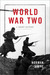 World War Two by Norman Stone World War Two by Norman Stone