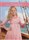 Meet Caroline (American Girls: Caroline #1,)