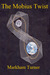 The Mobius Twist, Alien Abduction and Judgement of the Human Race