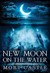 New Moon on the Water (Hardcover)