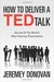 How To Deliver A TED Talk by Jeremy Donovan