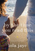 By the Time You Read This (Paperback)