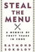 Steal the Menu by Raymond Sokolov