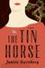 The Tin Horse by Janice Steinberg