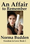 An Affair to Remember (Freedom in Love, #1)