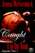 Caught Up In You by Jenna McCormick