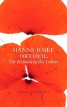 Die Erfindung des Lebens Die Erfindung des Lebens