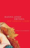 Die große Liebe Die große Liebe