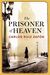 The Prisoner of Heaven (The Cemetery of Forgotten Books, #3) The Prisoner of Heaven (The Cemetery of Forgotten Books, #3)