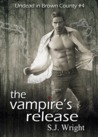 The Vampire's Release (Undead in Brown County, #4) The Vampire's Release (Undead in Brown County, #4)