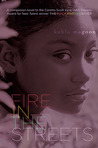 Fire in the Streets (The Rock and the River, #2) Fire in the Streets (The Rock and the River, #2)