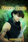 Viper's Creed (The Cat's Eye Chronicles, #2) Viper's Creed (The Cat's Eye Chronicles, #2)