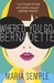 Where'd You Go, Bernadette (Kindle Edition)