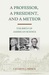 A Professor, A President, and A Meteor by Cathryn Prince