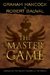 The Master Game: Unmasking the Secret Rulers of the World (Paperback)
