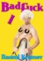 Bad Fuck by Naomi Kramer Bad Fuck by Naomi Kramer