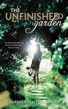 The Unfinished Garden