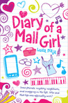 Diary of a Mall Girl Diary of a Mall Girl