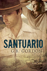 Santuario by G.B. Gordon Santuario by G.B. Gordon