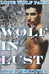 Wolf in Lust (Lone Wolf Pack, #7)