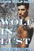 Wolf in Lust (Lone Wolf Pack, #7)