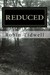 Reduced