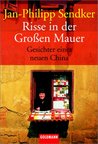 Risse in der Großen Mauer Risse in der Großen Mauer