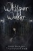 Whisper Walker (Whisper Walker Series #1)