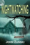 Nightwatching by John Zunski Nightwatching by John Zunski