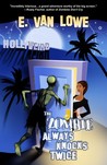 The Zombie Always Knocks Twice (Hollyweird, #1)