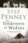 The Tenderness Of Wolves by Stef Penney