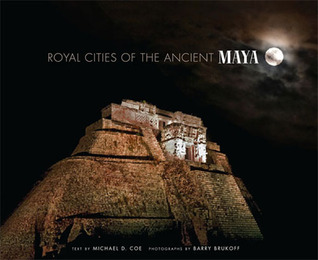 Royal Cities of the Ancient Maya