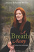 A Breath Away by Jeanne Selander Miller