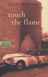 touch the flame
