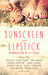 Sunscreen & Lipstick
