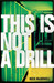 This Is Not a Drill (Paperback)