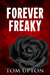 Forever Freaky