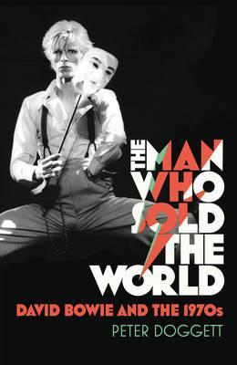 Man Who Sold The World by Peter Doggett