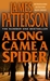 Along Came a Spider (Paperback)