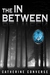 The In Between by Catherine Converse